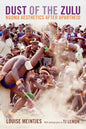 Dust of the Zulu: Ngoma Aesthetics After Apartheid - Paperback
