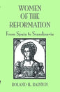 Women of the Reformation: From Spain to Scandinavia - Paperback