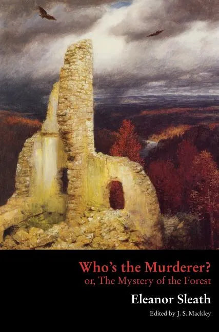Who's the Murderer? or, The Mystery of the Forest - Hardcover