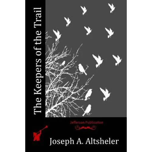 The Keepers of the Trail - Paperback
