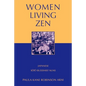Women Living Zen: Japanese Soto Buddhist Nuns - Paperback
