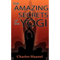 The Amazing Secrets of the Yogi - Hardcover