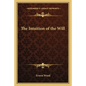 The Intuition of the Will - Paperback
