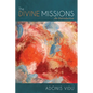 The Divine Missions: An Introduction - Hardcover