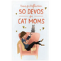 Paws for Reflection: 50 Devos for Cat Moms - Hardcover