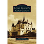 Long Island's Gold Coast - Hardcover