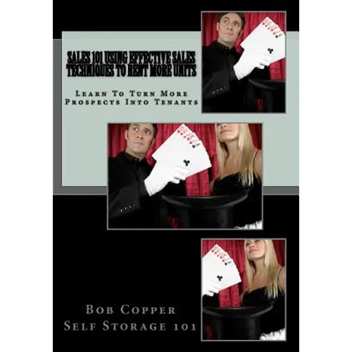 Sales 101 Using Effective Sales Techniques to Rent More Units - Paperback