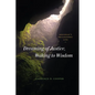 Dreaming of Justice, Waking to Wisdom: Rousseau's Philosophic Life - Paperback