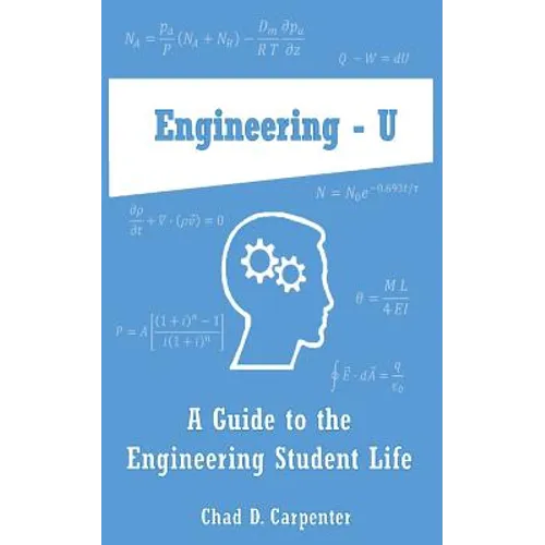 Engineering - U: A Guide to the Engineering Student Life - Paperback