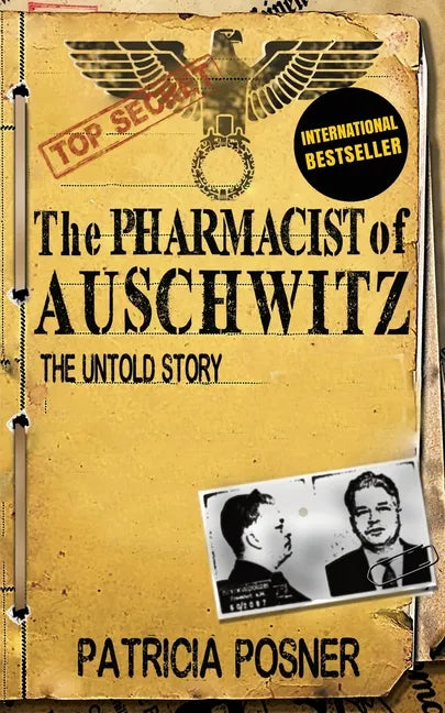 The Pharmacist of Auschwitz: The Untold Story - Paperback