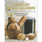 The Complete Cuisinart Bread Machine Cookbook For Beginners: 125 Delicious Cuisinart Bread Maker Recipes Including Gluten-free, Sourdough and More - Paperback