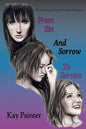 From Sin and Sorrow to Service: The Journey of God's Prodigal Daughter - Paperback