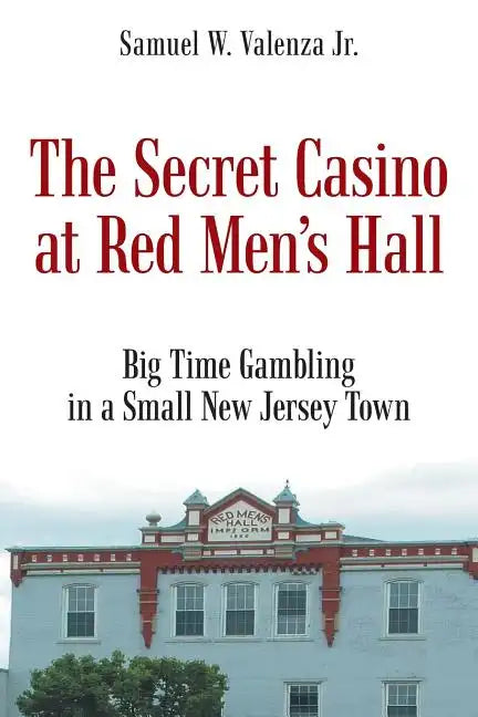 The Secret Casino at Red Men's Hall - Paperback