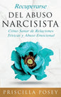 Recuperarse Del Abuso Narcisista: Cómo Sanar de Relaciones Tóxicas y Abuso Emocional (En Español/Spanish Version) (Spanish Edition) - Paperback