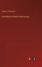 A Handbook of Medical Microscopy - Hardcover