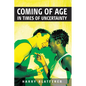 Coming of Age in Times of Uncertainty - Paperback