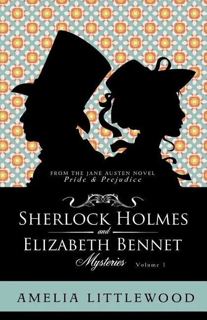 Sherlock Holmes & Elizabeth Bennet Mysteries - Paperback