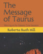 The Message of Taurus: Warning of the Galactic Core Explosion - Paperback