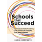 Schools That Succeed: How Educators Marshal the Power of Systems for Improvement - Paperback