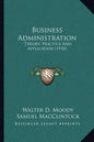 Business Administration: Theory, Practice And Application (1910) - Paperback