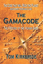 The Gamacode: The Freeing of the Human Race! - Paperback