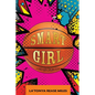 Smart Girl: A First-Gen Origin Story - Paperback