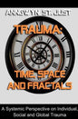 Trauma: Time, Space and Fractals - Paperback