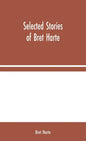 Selected Stories of Bret Harte - Hardcover