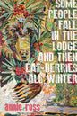 Some People Fall in the Lodge and Then Eat Berries All Winter - Paperback