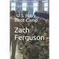 U.S. Navy Boot Camp: A Survival Guide - Paperback
