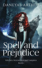 Spell and Prejudice: Witches, Werewolves and Vampires - Book 1 - Paperback