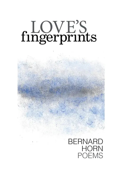 Love's Fingerprints: Poems - Hardcover