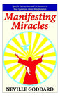 Manifesting Miracles: Specific Instructions and 36 Answers to Your Questions About Manifestation - Paperback