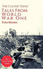 The Clever Teens Tales From World War One - Paperback