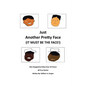 Just Another Pretty Face (It Must Be The Face!): Man Stopped by Police Over 50 Times! - Paperback