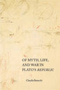 Of Myth, Life, and War in Plato's Republic - Paperback