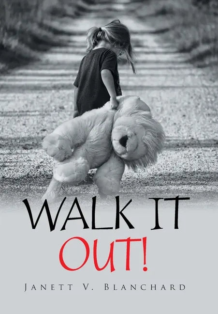 Walk It Out! - Hardcover