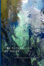 The Natural Law of Water - Paperback