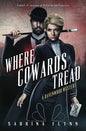 Where Cowards Tread - Paperback