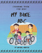 Coloring Book for Kids - My Bike ABC: ABC I Love You - Alphabet Coloring Books for Children and Toddlers Series - Paperback