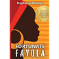 Fortunate Fayola - Paperback