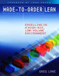 Made-to-Order Lean: Excelling in a High-Mix, Low-Volume Environment - Paperback
