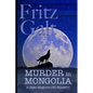 Murder in Mongolia: An Eco-Thriller - Paperback
