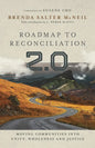 Roadmap to Reconciliation 2.0: Moving Communities Into Unity, Wholeness and Justice - Hardcover
