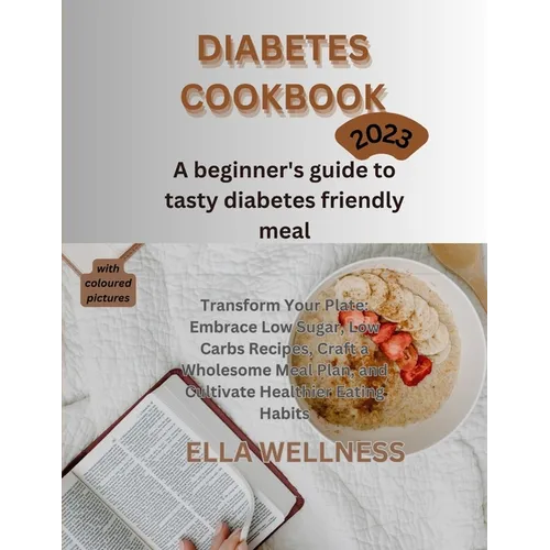 Diabetes Cookbook: A beginners guide to tasty diabetes friendly recipes - Paperback
