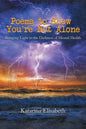 Poems to Show You're Not Alone: Bringing Light to the Darkness of Mental Health - Paperback