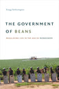 The Government of Beans: Regulating Life in the Age of Monocrops - Paperback