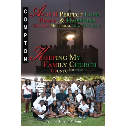 Acts II Perfect Love, Peace, and Happiness The New Millenium, New Testament - Paperback