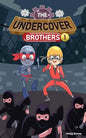 The Undercover Brothers: Ninja Invasion (Book 1) - Paperback