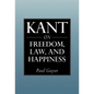 Kant on Freedom, Law, and Happiness - Hardcover